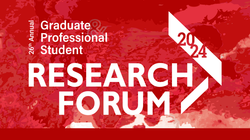 26th Annual Graduate Professional Student Research Forum (2024)