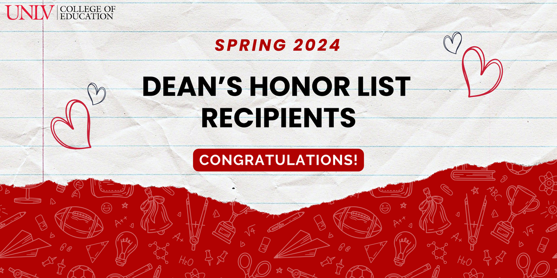 Spring 2024 COE Dean's Honor List Banner, with red and gray hearts and school supplies as the background.