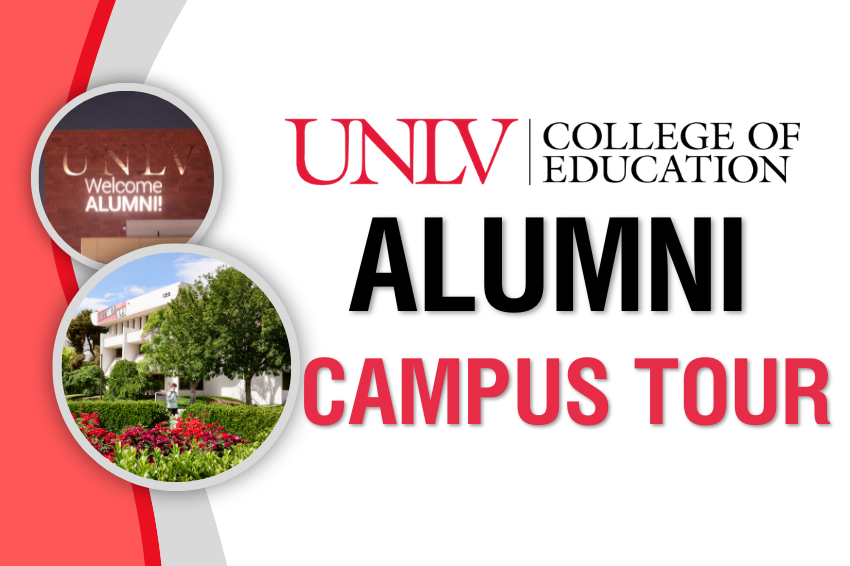 UNLV College of Education Alumni Campus Tour. Two circular images of the UNLV sign on Greenspun Hall's exterior and the campus rose garden.